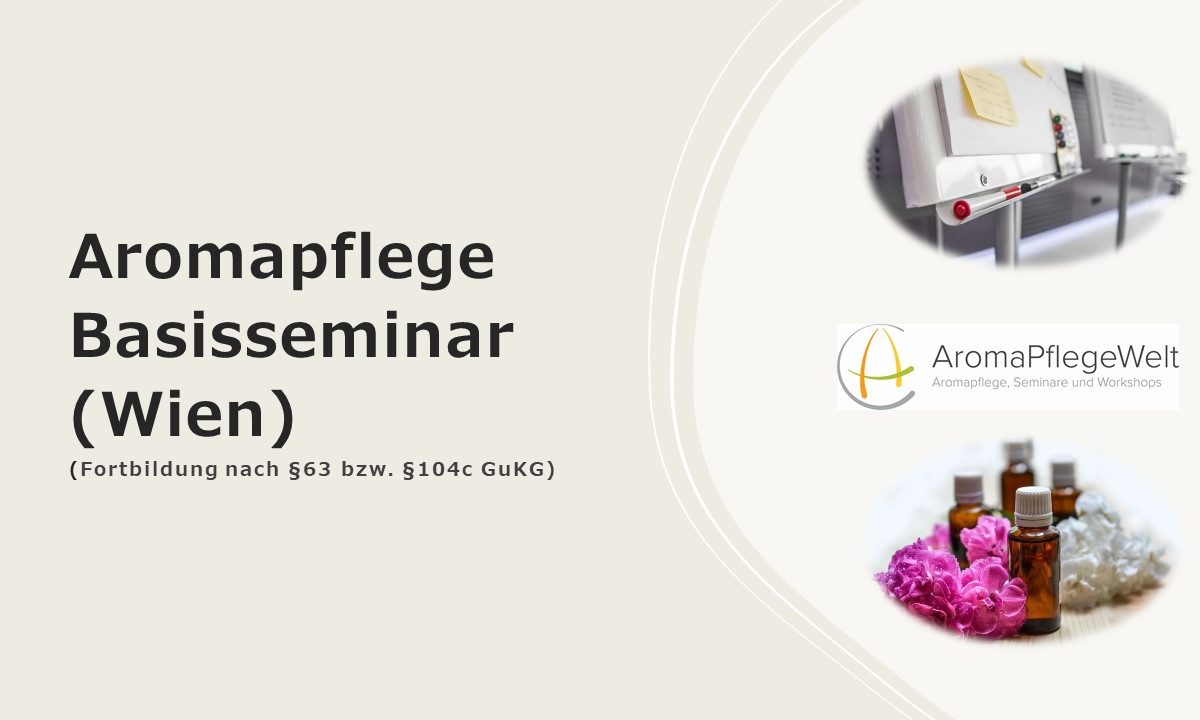 Aromapflege Basisseminar (Wien) 